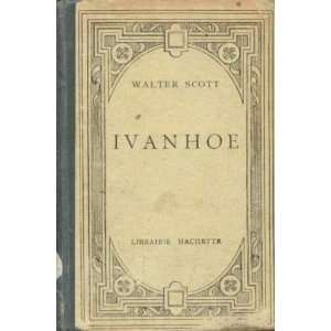  Ivanhoe, Walter McGraw, H. Ward; Scott Books