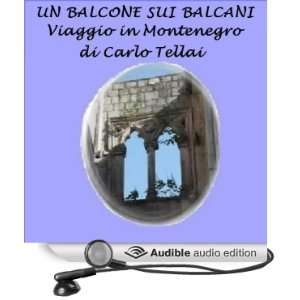  Un balcone sui Balcani [A Balcony on the Balkans] Viaggio 
