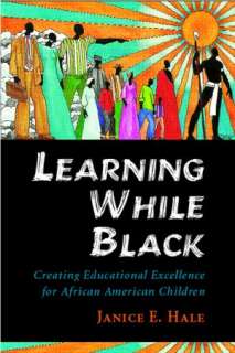 Learning While Black Creating Educational Excellence for African 
