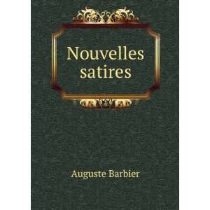  Nouvelles satires Auguste Barbier Books