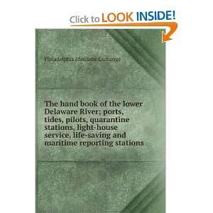  The hand book of the lower Delaware River; ports, tides 