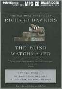 The Blind Watchmaker Why the Evidence of Evolution Reveals a Universe 