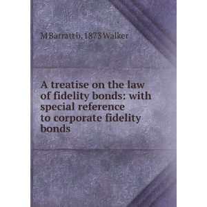   reference to corporate fidelity bonds M Barratt b. 1873 Walker Books