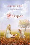 Whisper (Riley Bloom Series #4) Alyson Noël