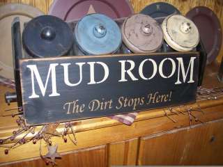 PRIMITIVE SIGN~~MUD ROOM~~THE DIRT STOPS HERE~~  