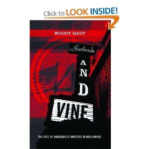  Heartbreak and Vine [Paperback] Woody Haut Books
