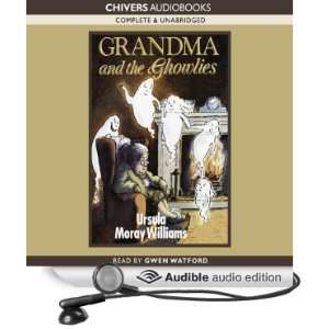  Grandma and the Ghowlies (Audible Audio Edition) Ursula 