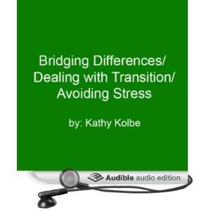  Bridging Differences/Dealing with Transition/Avoiding 