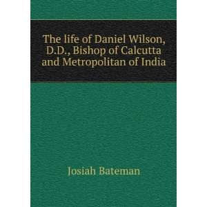   Bishop of Calcutta and Metropolitan of India Josiah Bateman Books