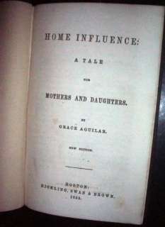 Grace Aguilar, Home Influence, 1855, Judaica  