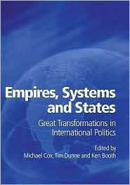 Empires, Systems and States Great Transformations in International 