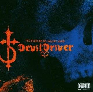 29. Fury of Our Makers Hand by DevilDriver