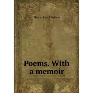  Poems. With a memoir Thomas Lovell Beddoes Books