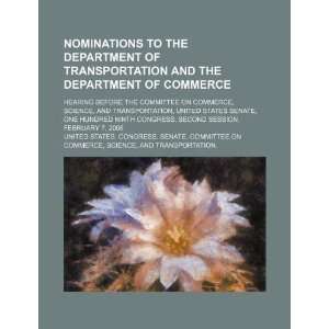 Nominations to the Department of Transportation and the Department of 