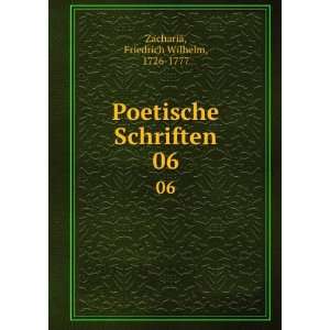  Poetische Schriften. 06 Friedrich Wilhelm, 1726 1777 