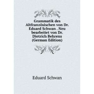   . Dietrich Behrens (German Edition) Eduard Schwan  Books