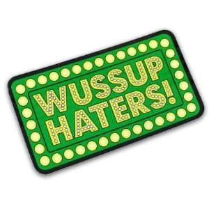  Shake Junt Wassup Haters Sticker