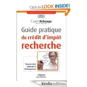 Guide pratique du crédit dimpôt recherche (Finance) (French Edition 