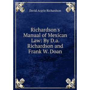   By D.a. Richardson and Frank W. Doan David Argyle Richardson Books