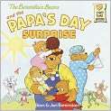 The Berenstain Bears and the Papas Day Surprise by Stan Berenstain 