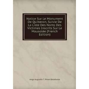  Notice Sur Le Monument De Quiberon, Suivie De La Liste Des Noms Des 