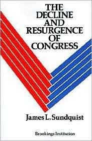 The Decline and Resurgence of Congress, (0815782233), James L 