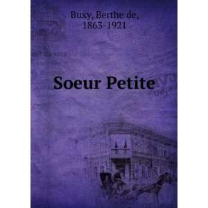 Soeur Petite Berthe de, 1863 1921 Buxy  Books