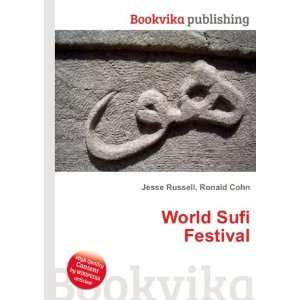  World Sufi Festival Ronald Cohn Jesse Russell Books