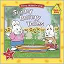 Sunny Bunny Tales (Max and Rosemary Wells