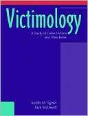 Victimology A Study of Crime Victims and Their Roles