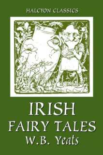 Irish Fairy Tales by William William Butler Yeats