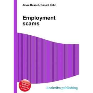  Employment scams Ronald Cohn Jesse Russell Books