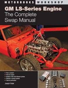 GM LS1 LS2 LS3 LS6 LS7 Engine Conversion Swap Manual  