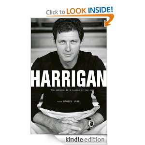 Harrigan The referee in a league of his own Bill Harrigan  