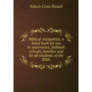   by all students of the Bible Edwin Cone Bissell  Books