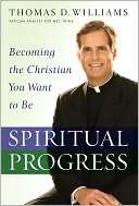 Spiritual Progress Thomas D. Williams