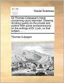 Sir Thomas Colepepers tracts Thomas Culpeper