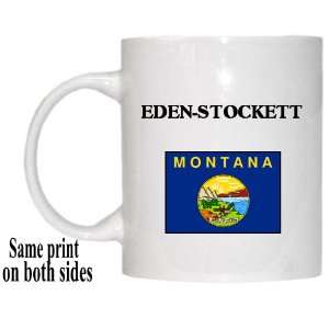  US State Flag   EDEN STOCKETT, Montana (MT) Mug 