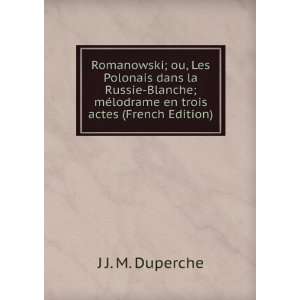   Blanche; mÃ©lodrame en trois actes (French Edition) J J. M
