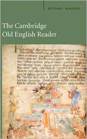 The Cambridge Old English Reader, (0521454263), Richard Marsden 