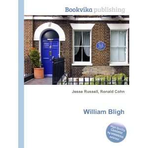  William Bligh Ronald Cohn Jesse Russell Books