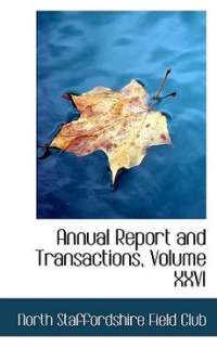 Annual Report and Transactions, Volume XXVI NEW 9780559146510  