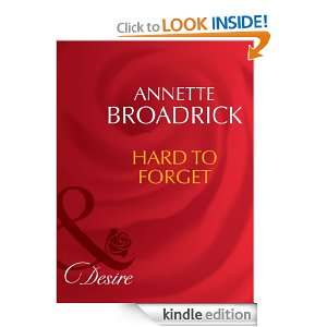 Hard to Forget Annette Broadrick  Kindle Store