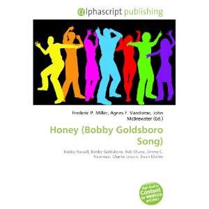  Honey (Bobby Goldsboro Song) (9786133607163) Books