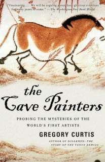   The Cave Painters Probing the Mysteries of the World 