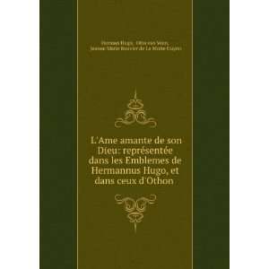   van Veen, Jeanne Marie Bouvier de La Motte Guyon Herman Hugo Books