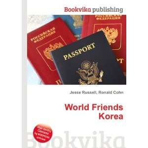  World Friends Korea Ronald Cohn Jesse Russell Books