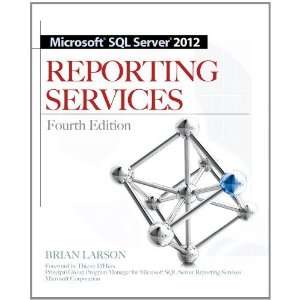   Server 2012 Reporting Services 4/E [Paperback] Brian Larson Books