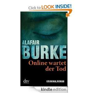 Online wartet der Tod Kriminalroman (German Edition) Alafair Burke 