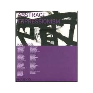  Abstract Expressionism [Hardcover] Katy Siegel Books